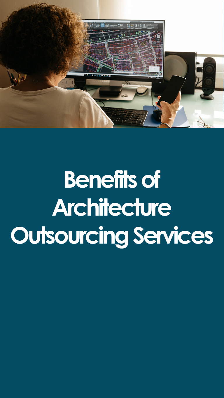 Benefits of Architecture Outsourcing Services