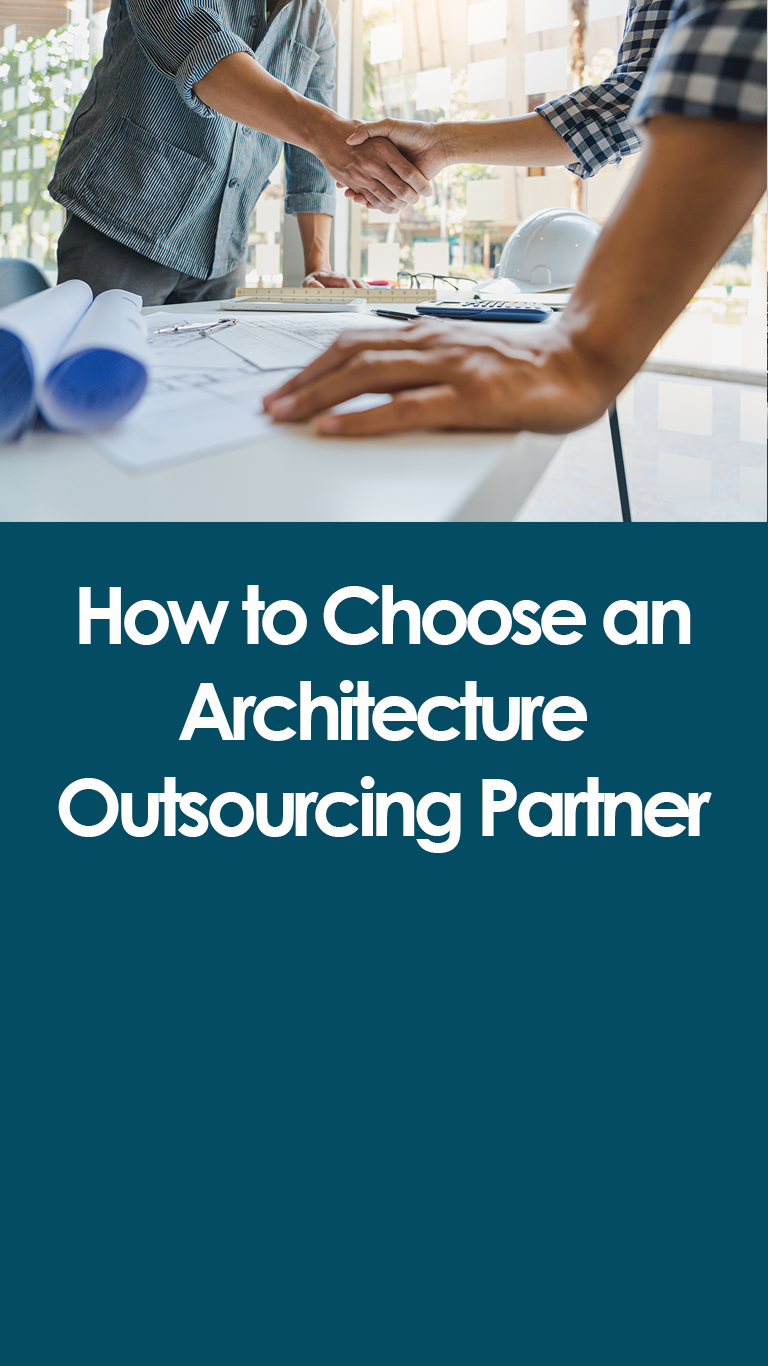 How to Choose an Architecture Outsourcing Partner