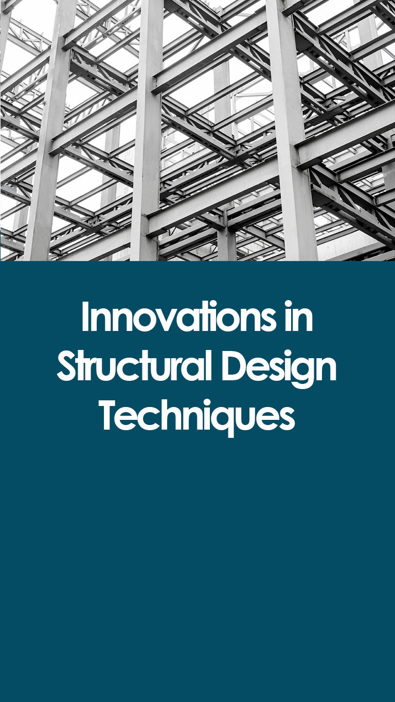 Innovations in Structural Design Techniques