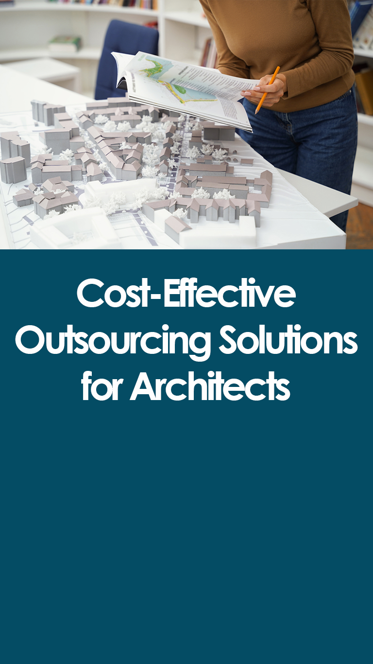 Cost-Effective Outsourcing Solutions for Architects